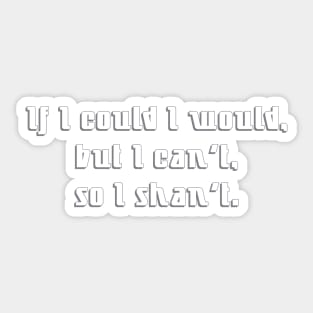 If I Could Sticker